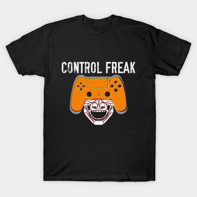 Control Freak T-Shirt by giovanniiiii